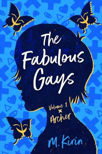 The Fabulous Gays, Vol. 1 (Cover) The cover for queer novel "The Fabulous Gays, Vol. 1" by M. Kirin.