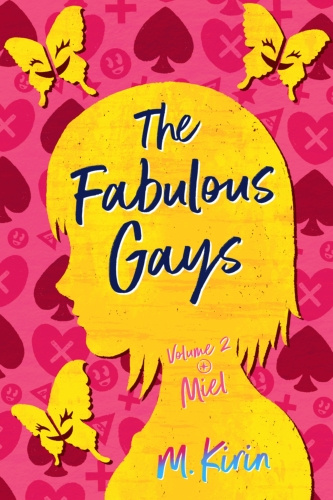The Fabulous Gays, Vol. 2 (Cover) The cover for queer novel "The Fabulous Gays, Vol. 2" by M. Kirin.